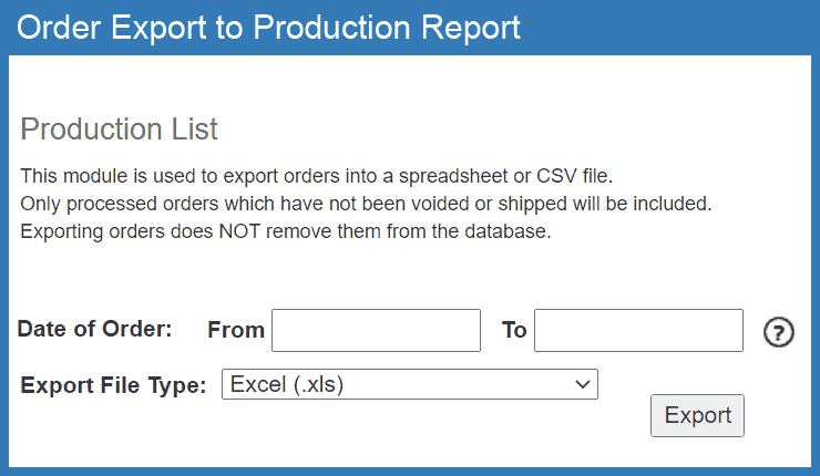 Custom Web Development - Sales to Production - Order Export